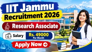 IIT Jammu Research Associate Recruitment 2026 - Apply Online IIT Jammu Research Associate Recruitment 2026 - Apply Online