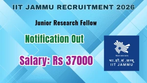 IIT Jammu Junior Research Fellow Recruitment 2026 - Apply Online