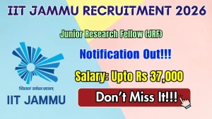 IIT Jammu Junior Research Fellow Recruitment 2026 - Apply Online