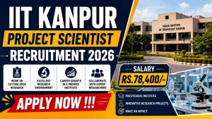 IIT Kanpur Project Scientist Recruitment 2026 - Apply Online IIT Kanpur Project Scientist Recruitment 2026 - Apply Online