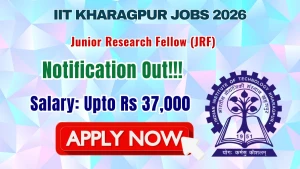 IIT Kharagpur Junior Research Fellow Recruitment 2026 - Apply Online IIT Kharagpur Junior Research Fellow Recruitment 2026 - Apply Online