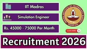 IIT Madras Simulation Engineer Recruitment 2026 - Apply Online