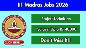 IIT Madras Project Technician Recruitment 2026 - Apply Online IIT Madras Project Technician Recruitment 2026 - Apply Online