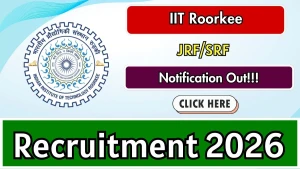 IIT Roorkee JRF/SRF Recruitment 2026 - Apply Online IIT Roorkee JRF/SRF Recruitment 2026 - Apply Online