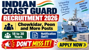Indian Coast Guard Group C Recruitment 2026 - Apply Offline for Chowkidar, Peon and More Posts Indian Coast Guard Group C Recruitment 2026 - Apply Offline for Chowkidar, Peon and More Posts