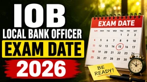 IOB LBO Exam Date 2026 - Check PET Schedule PDF IOB LBO Exam Date 2026 - Check PET Schedule PDF