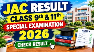 JAC 9th & 11th Special Exam Result 2026 Out - Check Result Online at jacresults.com