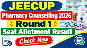 JEECUP Pharmacy Round 1 Seat Allotment Result 2026 Out - Direct Link to Check Online @ jeecup.admissions.nic.in