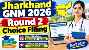 Jharkhand GNM 2026 Round 2 Choice Filling - Direct Link to Check Online @ jceceb.jharkhand.gov.in Jharkhand GNM 2026 Round 2 Choice Filling - Direct Link to Check Online @ jceceb.jharkhand.gov.in
