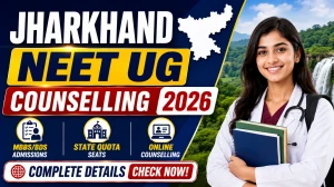 Jharkhand NEET UG Counselling 2026 - Direct Link to Check State Merit List PDF at @ jceceb.jharkhand.gov.in Jharkhand NEET UG Counselling 2026 - Direct Link to Check State Merit List PDF at @ jceceb.jharkhand.gov.in