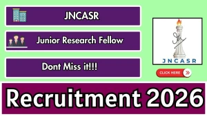 JNCASR Junior Research Fellow Recruitment 2026 - Apply Online