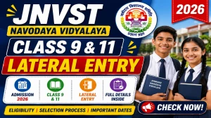 JNVST Navodaya Class 9 & 11 Lateral Entry 2026 - Check Applications Online at navodaya.gov.in