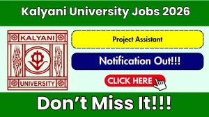 Kalyani University Project Assistant Recruitment 2026 - Apply Online