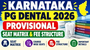 Karnataka PG Dental 2026 Seat Matrix Out - Direct Link to Check Status Online @ cetonline.karnataka.gov.in Karnataka PG Dental 2026 Seat Matrix Out - Direct Link to Check Status Online @ cetonline.karnataka.gov.in