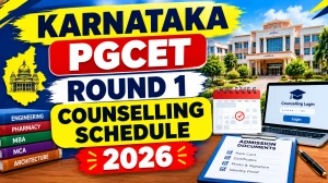 Karnataka PGCET 2026 Counselling Round 1 Schedule Out - Direct Link to Check Dates Online at cetonline.karnataka.gov.in Karnataka PGCET 2026 Counselling Round 1 Schedule Out - Direct Link to Check Dates Online at cetonline.karnataka.gov.in