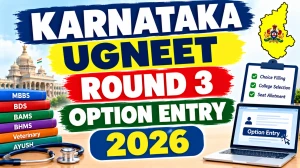 Karnataka UGNEET Round 3 Option Entry 2026 - Direct Link to Apply Online at cetonline.karnataka.gov.in Karnataka UGNEET Round 3 Option Entry 2026 - Direct Link to Apply Online at cetonline.karnataka.gov.in