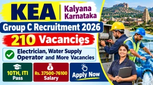 KEA Kalyana Karnataka Group C Recruitment 2026 -  Apply Online for 210 Electrician, Water Supply Operator and More Posts