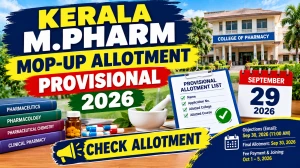Kerala M.Pharm Mop-Up Allotment 2026 Out - Check List Online at cee.kerala.gov.in