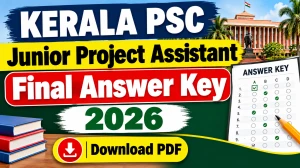 Kerala PSC Junior Project Assistant Final Answer Key 2026 - Check & Download PDF at keralapsc.gov.in Kerala PSC Junior Project Assistant Final Answer Key 2026 - Check & Download PDF at keralapsc.gov.in