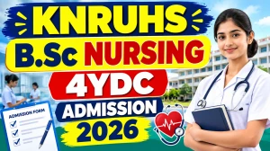 KNRUHS B.Sc Nursing 4 YDC Admission 2026 - Direct Link to Apply Online at tsparamed.tsche.in