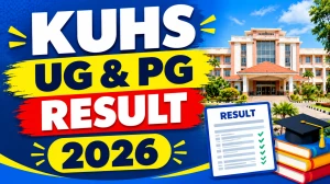 KUHS Result 2026 Out - Check UG & PG Results Online @ kuhs.ac.in