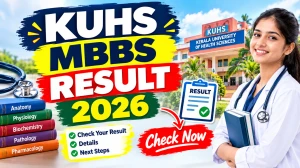 KUHS MBBS Result 2026 Out - Check Part 1 Result Online @ kuhs.ac.in