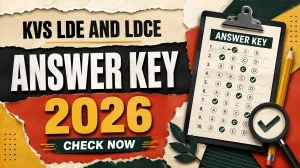 KVS LDE/LDCE Answer Key 2026 Out - Check Teaching & Non-Teaching Posts PDF