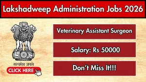 Lakshadweep Administration Veterinary Assistant Surgeon Recruitment 2026 - Apply Online