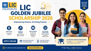LIC Golden Jubilee Scholarship 2026: Eligibility, Amount & Apply Online