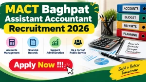 MACT Baghpat Assistant Accountant Recruitment 2026 - Apply Offline MACT Baghpat Assistant Accountant Recruitment 2026 - Apply Offline