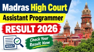 Madras High Court Assistant Programmer Result 2026 - Check Candidate Scores at mhc.tn.gov.in Madras High Court Assistant Programmer Result 2026 - Check Candidate Scores at mhc.tn.gov.in