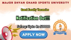 Major Dhyan Chand Sports University Guest Faculty Recruitment 2026 - Apply Online