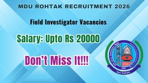 MDU Rohtak Field Investigator Recruitment 2026 - Apply Online MDU Rohtak Field Investigator Recruitment 2026 - Apply Online