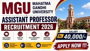 MGU Assistant Professor Recruitment 2026 - Apply Online
