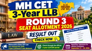 MH CET 3-Year LLB Round 3 Seat Allotment 2026 Out - Check Allotment List Online at llb3cap26.mahacet.org MH CET 3-Year LLB Round 3 Seat Allotment 2026 Out - Check Allotment List Online at llb3cap26.mahacet.org