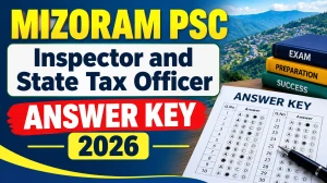 Mizoram PSC Answer Key 2026 - Download Inspector and State Tax Officer Provisional Key at mpsc.mizoram.gov.in Mizoram PSC Answer Key 2026 - Download Inspector and State Tax Officer Provisional Key at mpsc.mizoram.gov.in