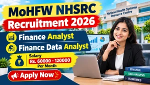 MoHFW NHSRC Recruitment 2026 - Apply Online for Finance Analyst, Finance Data Analyst Posts