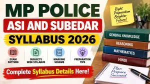 MP Police ASI and Subedar Syllabus 2026 - Check Exam Pattern PDF MP Police ASI and Subedar Syllabus 2026 - Check Exam Pattern PDF