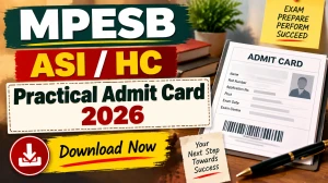 MPESB ASI and HC Practical Admit Card 2026 Out - Download hall Ticket at esb.mp.gov.in MPESB ASI and HC Practical Admit Card 2026 Out - Download hall Ticket at esb.mp.gov.in