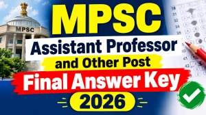 MPSC Final Answer Key 2026 - Download Assistant Professor and Lecturer Answer Key PDF at mpsc.gov.in MPSC Final Answer Key 2026 - Download Assistant Professor and Lecturer Answer Key PDF at mpsc.gov.in