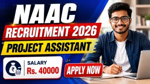 NAAC Project Assistant Recruitment 2026 - Apply Offline