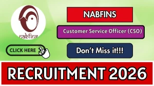 NABFINS Customer Service Officer (CSO) Recruitment 2026 - Apply Online NABFINS Customer Service Officer (CSO) Recruitment 2026 - Apply Online