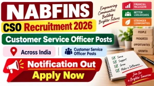 NABFINS CSO Recruitment 2026 - Apply Online for Customer Service Officer Posts