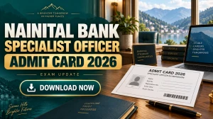 Nainital Bank Specialist Officer Admit Card 2026 Out - Download Hall Ticket at nainitalbank.bank.in Nainital Bank Specialist Officer Admit Card 2026 Out - Download Hall Ticket at nainitalbank.bank.in