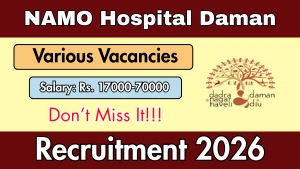 NAMO Hospital Daman Recruitment 2026 - Apply Online for Hospital Manager, Medical Officers and More Posts
