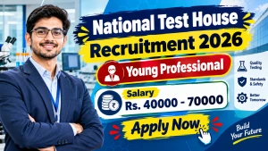National Test House Young Professional Recruitment 2026 - Apply Offline for 36 Posts