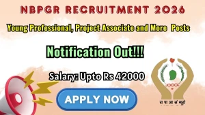 NBPGR Recruitment 2026 - Walkin for 10 Young Professional, Project Associate and More Posts NBPGR Recruitment 2026 - Walkin for 10 Young Professional, Project Associate and More Posts