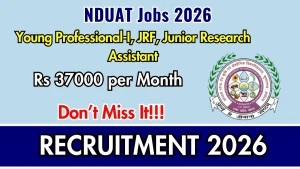 NDUAT Recruitment 2026 - Walkin for Young Professional, Junior Research Assistant and More Posts NDUAT Recruitment 2026 - Walkin for Young Professional, Junior Research Assistant and More Posts