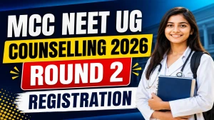 MCC NEET UG Counselling 2026 - Direct Link to Check Round 2 Registration at mcc.nic.in MCC NEET UG Counselling 2026 - Direct Link to Check Round 2 Registration at mcc.nic.in