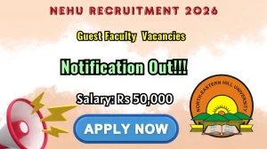 NEHU Guest Faculty Recruitment 2026 - Apply Online for 29 Posts NEHU Guest Faculty Recruitment 2026 - Apply Online for 29 Posts